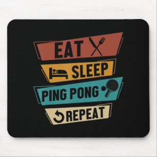 Tapis De Souris Table Tennis Lover Manger Sleep Ping Pong Répéter