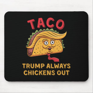 Tapis De Souris Taco - Trump abandonne toujours - Surnom anti-Trum