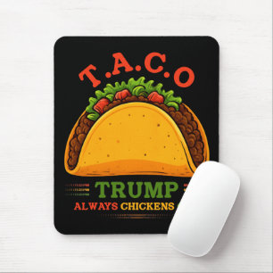 Tapis De Souris Taco Trump chasse toujours les poulets amusants