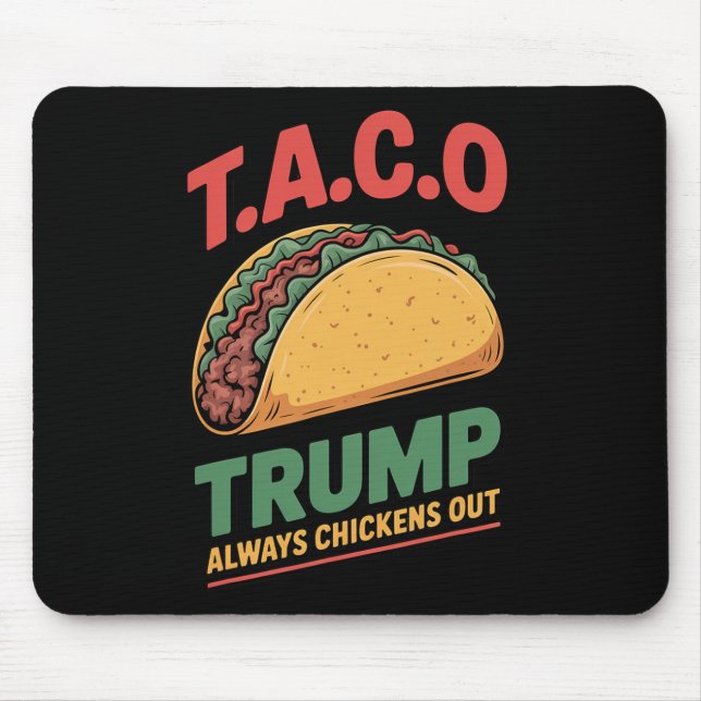 Tapis De Souris Taco Trump se dégonfle toujours drôle Taco  (Devant)