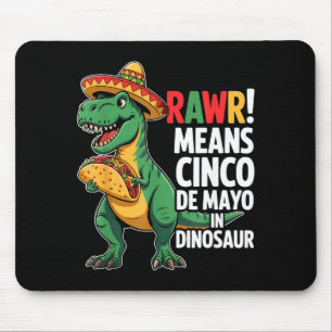 Tapis De Souris Tacosaurus rawr signifie cinq de mayo en dinosaure