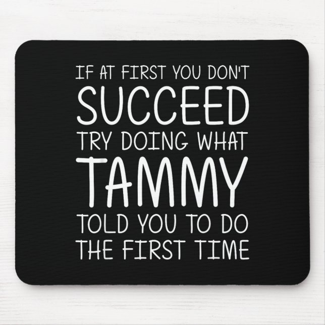 Tapis De Souris Tammy Gift Name D Birthday Funny Christmas Joke  (Devant)