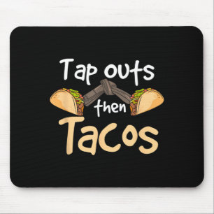 Tapis De Souris Tap Outs Tacos BJJ Jiu-Jitsu Brésilien