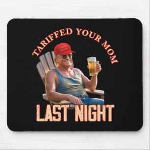 Tapis De Souris Tariffé Votre Maman Funny Tarif Daddy Trump Mème 1