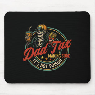 Tapis De Souris Taxe Papa Assurant Que Ce N'est Pas De Squelette D