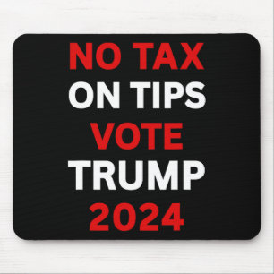 Tapis De Souris Taxes sur pourboires Vote Trump 2024 Reprendre l'A