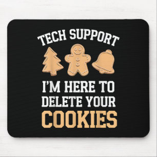 Tapis De Souris Tech Support Je suis ici pour supprimer vos cookie