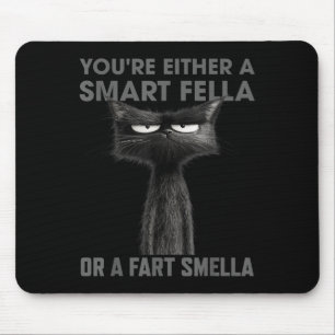 Tapis De Souris T'es Soit Un Mec Intelligent Ou Un Renifleur De Pe