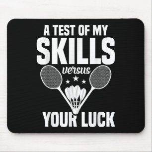 Tapis De Souris Test de compétences pour amateur de badminton Joue