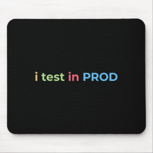 Tapis De Souris Test en prod code drôle humour blague ingénieur