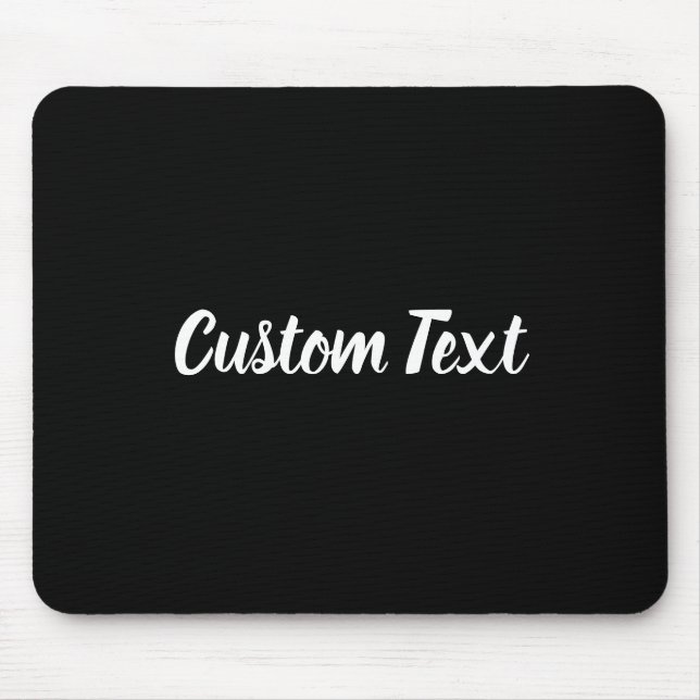 Tapis De Souris Texte personnalisé en noir avec script blanc (Devant)