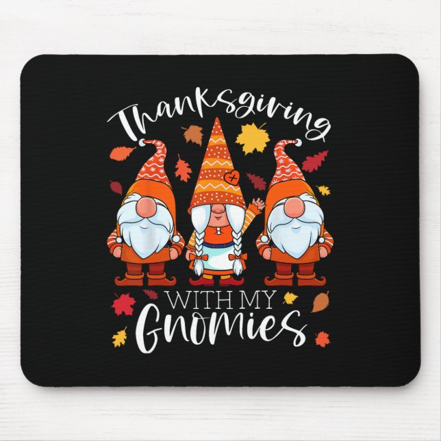 Tapis De Souris Thanksgiving Avec Mes Gnomies Automne Gnomes Fall  (Devant)