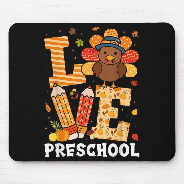Tapis De Souris Thanksgiving Love Preschool Teacher Turkey Autumn  (Devant)