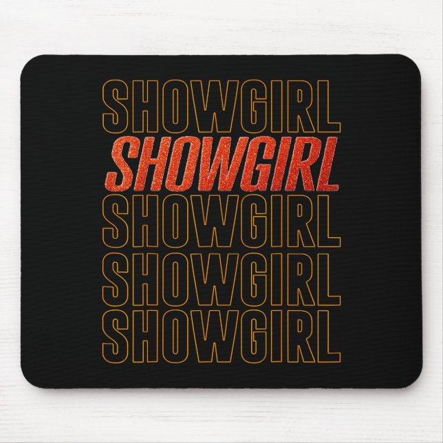 Tapis De Souris The Life Of A Show Girl  (Devant)