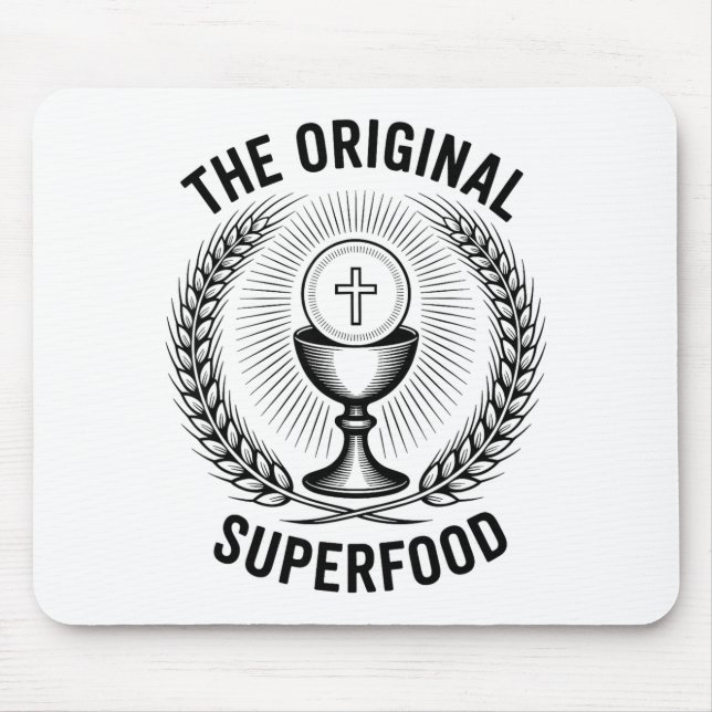 Tapis De Souris The Original Superfood Eucharist Catholic M  (Devant)