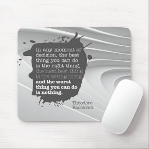 Tapis De Souris Theodore Roosevelt Citation Inspirationnelle "Déci