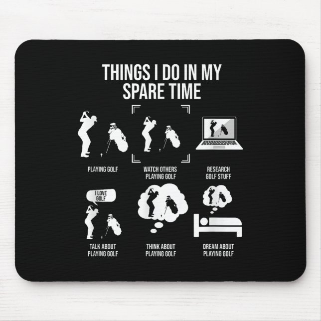 Tapis De Souris Things I Do In My Spare Time, Golf Player  (Devant)