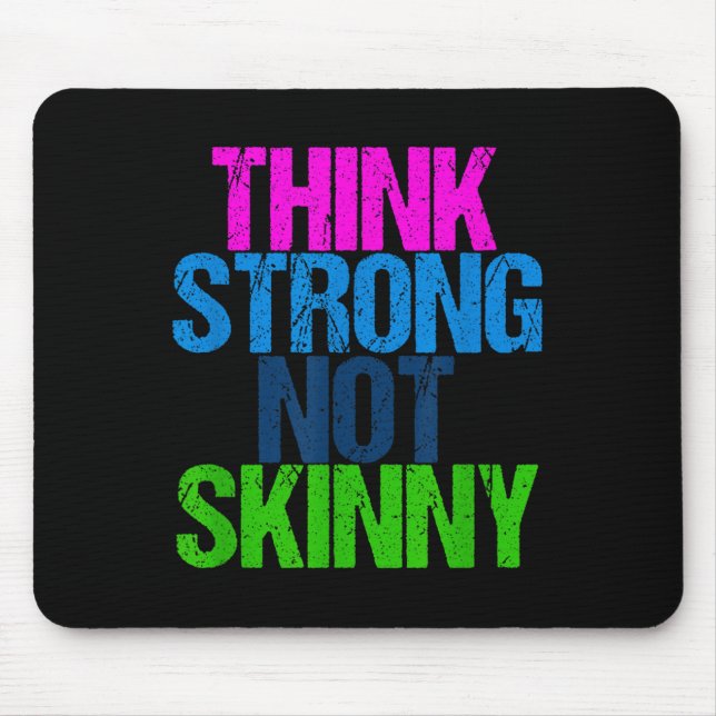 Tapis De Souris Think Strong Not Skinny Motivational Fitness  (Devant)