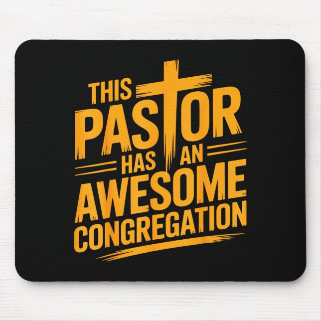 Tapis De Souris This Pastor Has An Awesome Congregation Christian  (Devant)