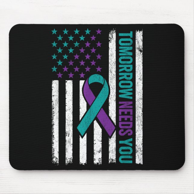 Tapis De Souris Tomorrow Needs You Suicide Prevention Awareness Me (Devant)