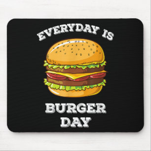 Tapis De Souris Tous Les Jours Est Burger Day Drôle Hommes Femmes