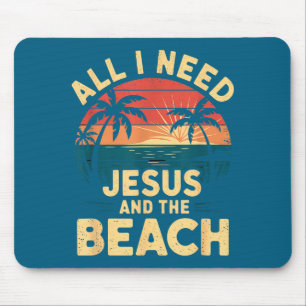 Tapis De Souris Tout ce dont j'ai besoin Jésus et la plage drôle c