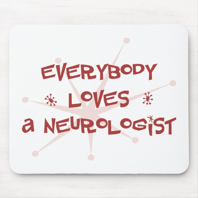 Tapis De Souris Tout le monde aime un neurologue (Devant)