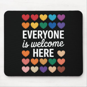Tapis De Souris Tout le monde est le bienvenu ici LGBTQ