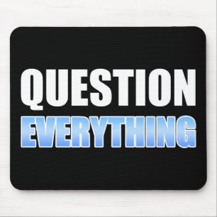 Tapis De Souris Tout remettre en question