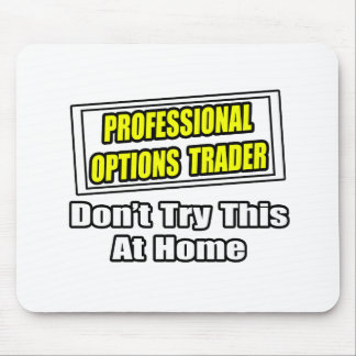 Tapis De Souris Trader d'options professionnelles...plaisanter