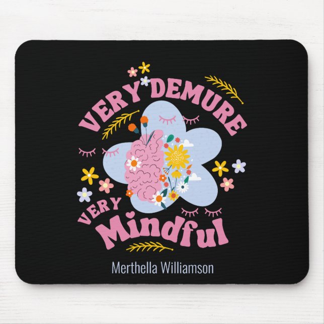 Tapis De Souris TRÈS DÉMOCRATIQUE BIEN-ÊTRE Floral TRÈS MINEUX (Devant)