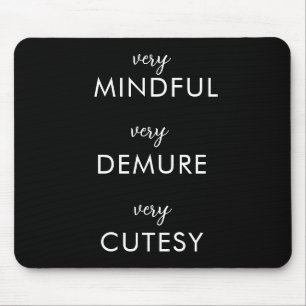 Tapis De Souris Très Minutieux Très Dépourvu Très Cutesy