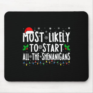 Tapis De Souris Très Probable De Démarrer La Famille Shenanigans A
