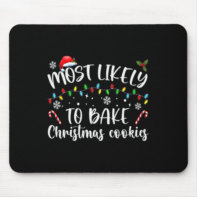 Tapis De Souris Très Probable De Faire Cuire Des Cookies De Noël F (Devant)