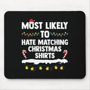 Tapis De Souris Très Probable De Haine Correspondant Noël Famille