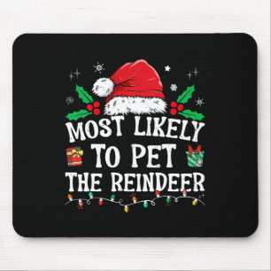 Tapis De Souris Très Probable De Pet Le Reindeer Fun Noël