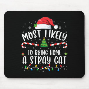 Tapis De Souris Très Probable De Ramener À La Maison Un Chat Étran