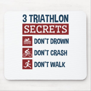 Tapis De Souris Triathlon Funny 3 Secrets Don't Drown Crash Walk