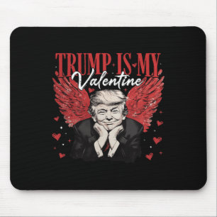 Tapis De Souris Trump est ma Saint Valentin drôle Trump Valentines
