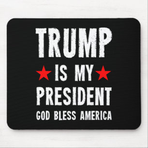 Tapis De Souris Trump est mon président Dieu bénisse l'Amérique