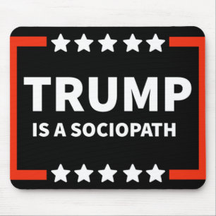 Tapis De Souris Trump Est Un Sociopathe 1