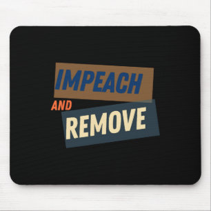 Tapis De Souris Trump - Mettre en accusation et démettre