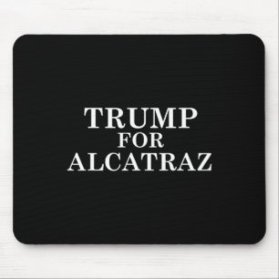 Tapis De Souris Trump pour Alcatraz Prison Politique Anti Donald T