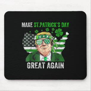 Tapis De Souris Trump rend la Saint-Patrick à nouveau géniale Drôl