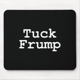 Tapis De Souris Trump T Shirt Tuck Frump