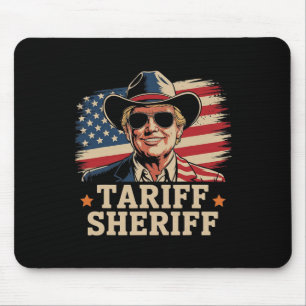 Tapis De Souris Trump Tarriffs Tarif Sheriff Président Trump Tari
