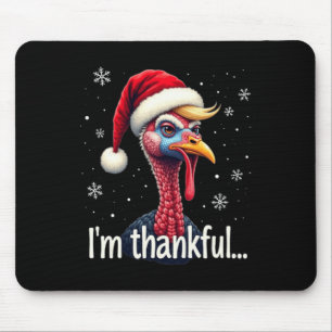 Tapis De Souris Trump Thanksgiving Christmasi'm Thankful Trump Won