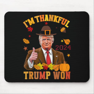 Tapis De Souris Trump Thanksgiving Je remercie Trump Won 2