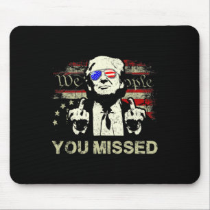 Tapis De Souris Trump Vous avez manqué Trump drôle 2024