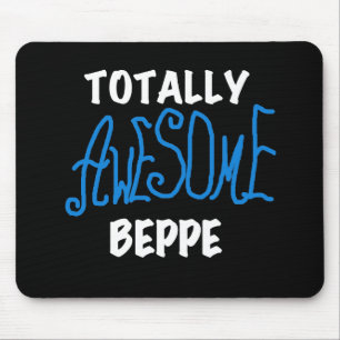 Tapis De Souris Tshirts et cadeaux de Beppe totalement géniaux